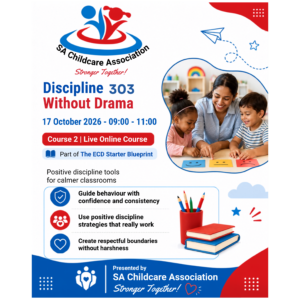 Childcare Worker 303 - Discipline Without Drama 17 October 2026 at 9:00
