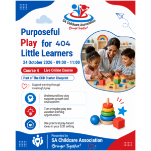 Childcare Worker 404 - Purposeful Play Little Learners 24 October 2026 at 9:00